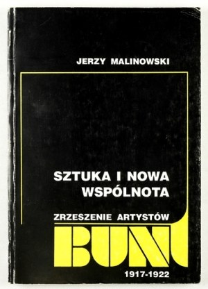 MALINOWSKI J. - Association of Artists Revolt, 1917-1922. 1991.