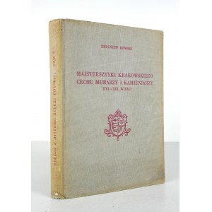 REWSKI Zbigniew - Majstersztyki krakowskiego cechu murarzy i kamieniarzy XVI-XIX wieku. Wrocław 1954. Ossolineum. 8,...
