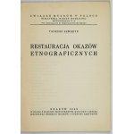 SEWERYN Tadeusz - Restaurování etnografických exemplářů. Kraków 1949. Svaz muzeí v Polsku. 8, s. 48. brožura.....