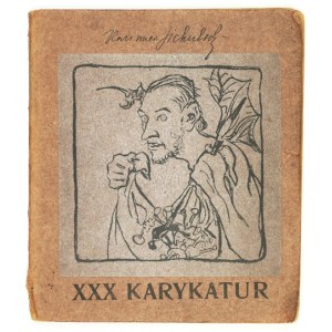 SICHULSKI Kazimierz – XXX karykatur - litografie. 1904.