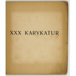 SICHULSKI Kazimierz – XXX karykatur - litografie. 1904.