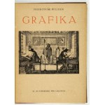 WILDER H. – Grafika. Z 2 litografiami L. Wyczółkowskiego i drzeworytem W. Skoczylasa.