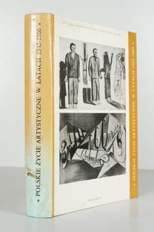 WOJCIECHOWSKI Aleksander - Polskie życie artystyczne w latach 1945-1960. collective work. edited by ......