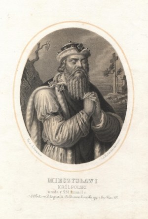 [MIESZKO I]. Mieczysław I, król Polski, urodz. r. 931 umarł r.