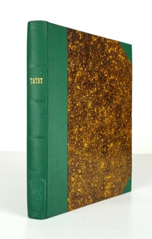 STĘCZYŃSKI B. Z. - The Tatras. Classics of Tatra literature. 80 lithographic plates.