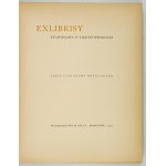 CHROSTOWSKI S. O. - Exlibrises. 1937. 49 original exlibrises. 325 copies issued.