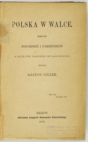 GILLER Agaton - Poland in struggle. A collection of memoirs and diaries from the history of our extermination. Published by ......