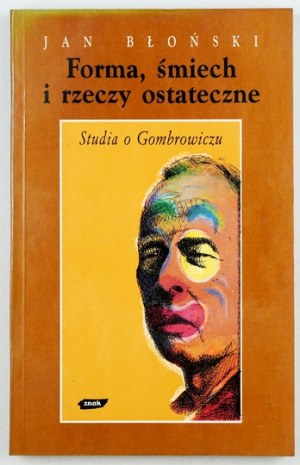 J. BŁOŃSKI - Studies on Gombrowicz. 1994. sign. Dedication by the author.