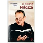 FIUT Alexander - Toward Milosz. 2003. dedication by the author.