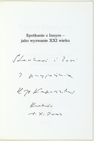 R. KAPUŚCIŃSKI - Meeting the Other. 2004. dedication by the author.