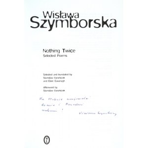 SZYMBORSKA Wisława – Nic dwa razy. 1997. Dedykacja autorki.