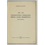 NADOLSKI Bronisław - Towarzystwo Literackie imienia Adama Mickiewicza. Zarys historji. 1886-1936. Lwów 1937....