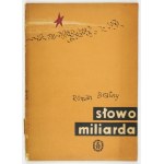 BRATNY R.- Słowo miliarda.1949. Dedykacja autora.