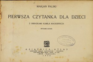 FALSKI Marjan - First reading for children. With pictures by Kamil Mackiewicz. 6th ed. Lviv-Warsaw 1926....