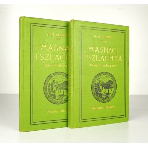KOSIŃSKI Adam Amilkar - Magnaci i szlachta. Powieść historyczna. T. 1-2. Warszawa [ca 1900]. Biesiada Literacka. 16d,...