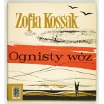 KOSSAK Zofia – Ognisty wóz. 1963. Podpis autorki.