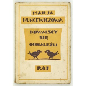 KUNCEWICZOWA Maria - Kowalscy się odnaleźli. Uzupełnienie powieści radiowej Dni powszednie państwa Kowalskich...