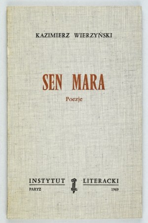 WIERZYŃSKI Kazimierz - Sen mara. Poems. Paris 1969. literary institute. 8, p. 122. broch. Bibliot. 