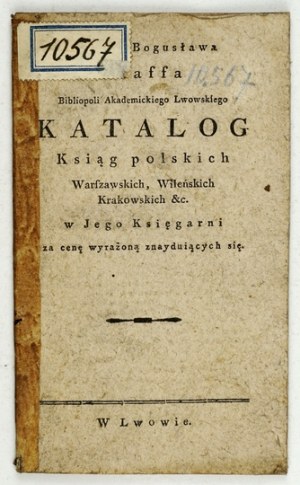 Catalog of the Polish Books of Warsaw, Vilnius, Cracow at B. Pfaff in Lvov. About....
