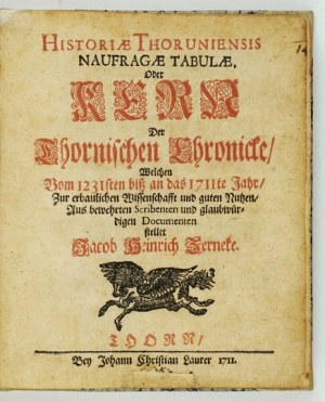 Zernecke J. H. - Kronika toruńska (po niemiecku) w pierwszym wydaniu z 1711.