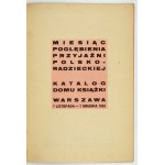 [KATALOG]. Miesiąc Pogłębiania Przyjaźni Polsko-Radzieckiej. Katalog Domu Książki. Warszawa 1952. 8, s. 16....