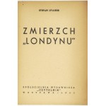 LITAUER Stefan - Twilight of London. Warsaw-Łódź 1945; Czytelnik. 8, s. 53, [3]. Brochure. Bibliot. Social and.