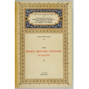 Benis A. G. - Une mission militaire polonaise en Égypte. [T. 1-2]. Kair 1938.