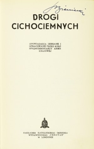 WAYS of the Cichociemni. Stories collected and compiled by the Circle of Paratroopers of the Home Army. London 1961....