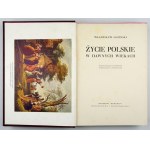 ŁOZIŃSKI W. - Polish life in the old ages. 5th ed. 1934.