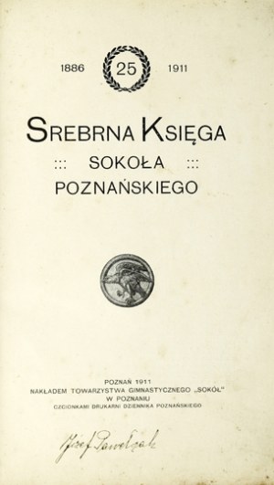 SILVER book of the Poznan Falcons. 1886-1911. poznań 1911. tov. gimnast. 