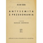 BENDA Julian - Antysemita z przekonania. Ze wstępem Władysława Broniewskiego. Łódź [przedm. 1946]. Książka. 16d, s....
