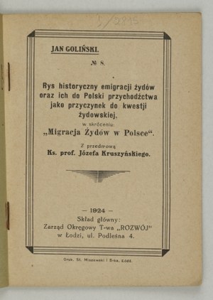 GOLINSKI Jan - Rys historyczny emigracji żydów oraz ich do Polski przychodźctwa jako przyczynek do kwestji żydowskiej, w...