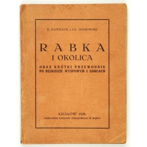 NAWRATIL E., TRYBOWSKI C. – Rabka i okolica oraz przewodnik po Beskidzie Wyspowym....