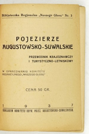 Augustowsko-Suwalskie Lakeland. A sightseeing guide. Augustów 1937.