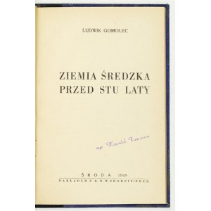 GOMOLEC Ludwik - Ziemia Średzka przed stu laty. Środa 1948. P.R.N. w Środzie. 8, s. 94, [2]. opr. wsp....