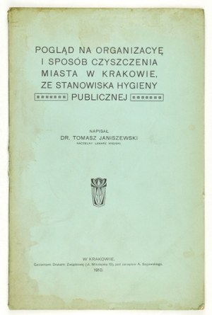 JANISZEWSKI T. - A view on [...] the way of cleaning the city in Cracow. 1920.