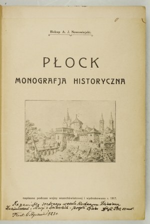 NOWOWIEJSKI A. J. - Plock. Monografja historyczna. 1917.