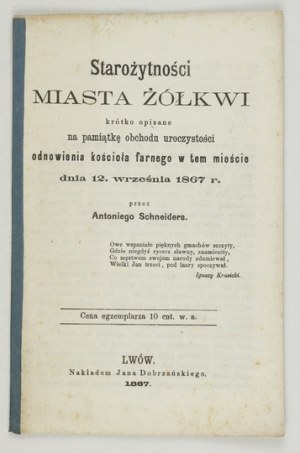 SCHNEIDER A. - Antiquities of the city of Zhovkva briefly described. Lvov 1867.