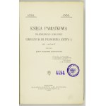 BIAŁYNIA-CHOŁODECKI Józef - Memorial book of the half-century jubilee of the Francis Joseph Gymnasium I....