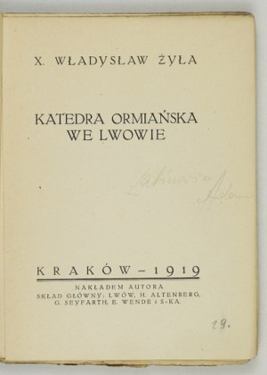 ŻYŁA Władysław - Armenian cathedral in Lwów. Cracow 1919. order of the author. 16d, pp. [8], 160, plates 8....