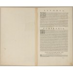Pomeraniae, Wandalicae Regionis, Typ.; Livoniae Nova Descriptio, Joanne Portantio auctore; Ducatus Oswieczensis, et Zatoriensis, Descriptio