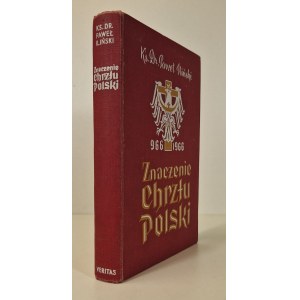 KS. ILIŃSKI Paweł - ZNACZENIE CHRZTU POLSKI 966-1966