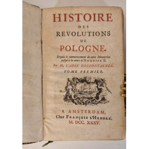 DESFONTAINES - HISTOIRE DES REVOLUTIONS DE POLOGNE. Depuis le commencement de cette Monarchie jusqu'a la mort D’Auguste II. Tome I-II, 1735