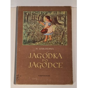 SAKONSKA N. - JAGÓDKA PO JAGÓDCE Wydanie 1 Ilustracje SYMONOWICZ-MIERZEJEWSKA