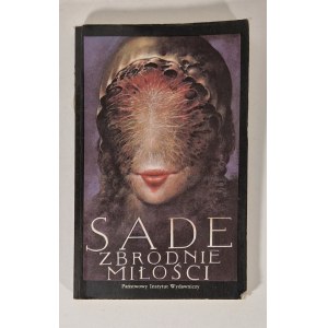 SADE - ZBRODNIE MIŁOŚCI