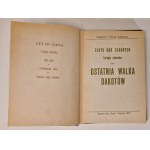 SZKLARSKA Krystyna, SZKLARSKI Aleksander - OSTATNIA WALKA DAKOTÓW Wydanie 1
