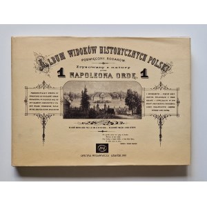 ORDA Napoleon - ALBUM WIDOKÓW HISTORYCZNYCH POLSKI POŚWIĘCONY RODAKOM