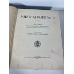 BIRKENMAJER L.Antoni - MIKOŁAJ KOPERNIK CZĘŚĆ 1 Wyd.1900