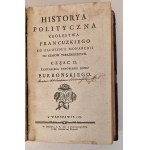 HISTORYA POLITYCZNA KROLESTWA FRANCUZKIEGO Wydanie 1773