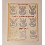 MADEJ Kazimierz - POLSKIE SYMBOLE WOJSKOWE 1943-1978 Wydanie 1